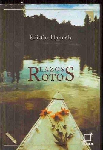 Portada del libro de LAZOS ROTOS/ BROKEN LINKS HANNAH, KRISTIN