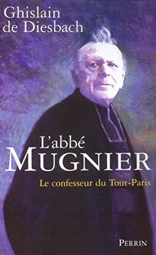 Portada del libro de L'ABBÉ MUGNIER: LE CONFESSEUR DU TOUT-PARIS DIESBACH, GHISLAIN DE