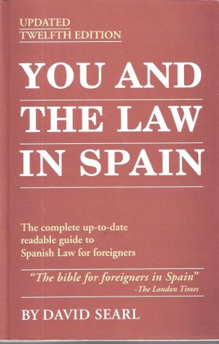 Portada del libro de YOU AND THE LAW IN SPAIN (YOU AND THE LAW IN SPAIN: THE COMPLETE UP-TO-DATE READABLE GUIDE TO SPANISH...