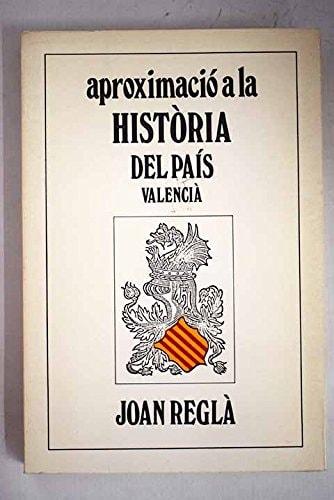 Portada del libro de APROXIMACIO A LA HISTORIA DEL PAIS VALENCIA (SIN COLECCION) AA.VV.