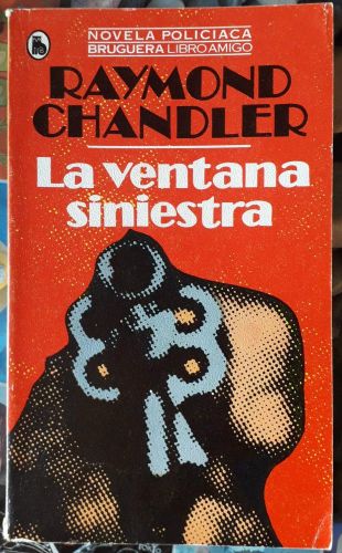 Portada del libro de LA VENTANA SINIESTRA/HIGH WINDOW [TAPA BLANDA] CHANDLER, RAYMOND