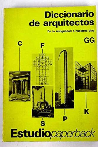 Portada del libro de DICCIONARIO DE ARQUITECTOS. DE LA ANTIGUEDAD A NUESTROS DÍAS (ESTUDIO PAPERBACK) CIRLOT LAPORTA, JUAN-EDUARDO