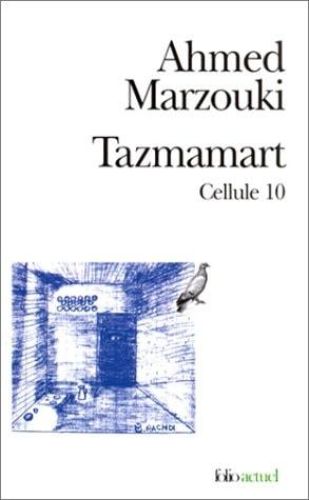 Portada del libro de TAZMAMART: CELLULE 10 MARZOUKI,AHMED