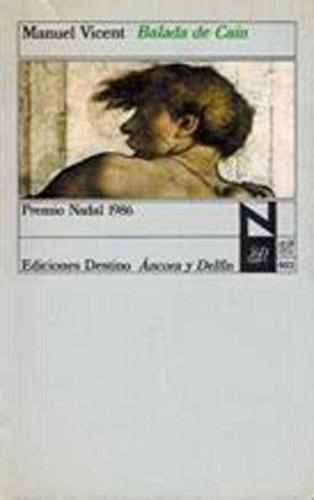 Portada del libro de BALADA DE CAIN (COLECCIÓN ÁNCORA Y DELFÍN) VICENT, MANUEL.-