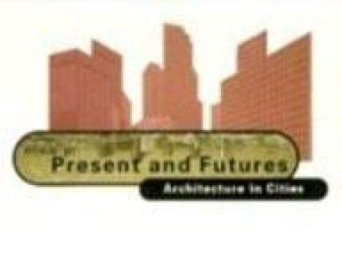 Portada del libro de PRESENT I FUTURS: ARQUITECTURA A LES CIUTATS DE SOLÃ -MORALES, IGNASI AND COSTA, XAVIER