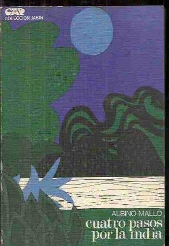 Portada del libro de CUATRO PASOS POR LA INDIA [TAPA BLANDA] MALLO, ALBINO