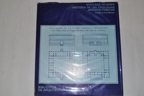 Portada del libro de HISTORIA DE LAS TIPOLOGÍAS ARQUITECTÓNICAS (BIBLIOTECA DE ARQUITECTURA) PEVSNER, NIKOLAUS