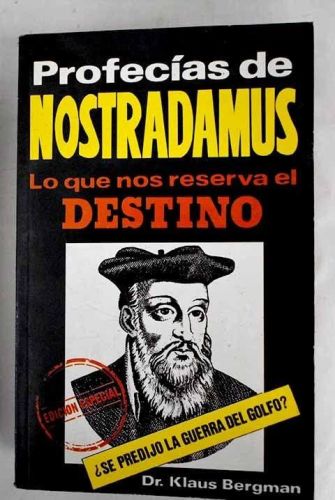 Portada del libro de PROFECIAS DE NOSTRADAMUS. LO QUE NOS RESERVA EL DESTINO [TAPA BLANDA] DR. KLAUS BERGMAN