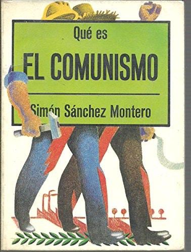 Portada del libro de QUÉ ES EL COMUNISMO (BIBLIOTECA DE DIVULGACIÓN POLÂ¸TICA) [TAPA BLANDA] SÁNCHEZ MONTERO, SIMÓN