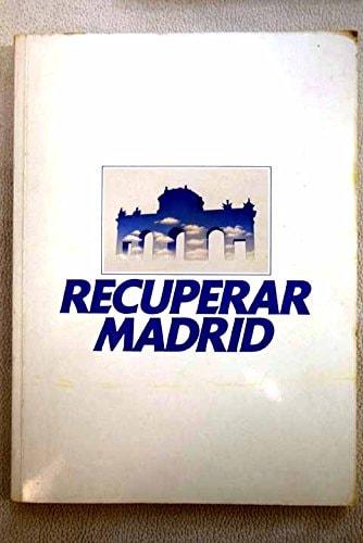 Portada del libro de RECUPERAR MADRID [TAPA BLANDA] UNKNOWN