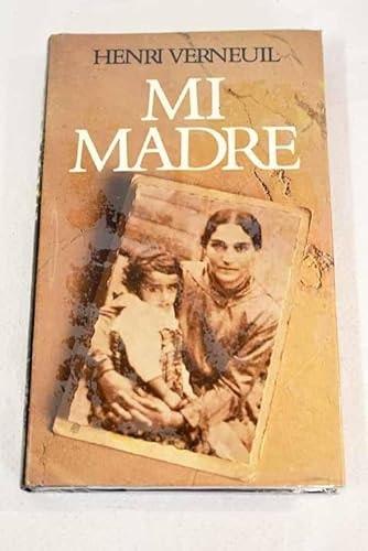 Portada del libro de MI MADRE [TAPA DURA] VERNEUIL, HENRI