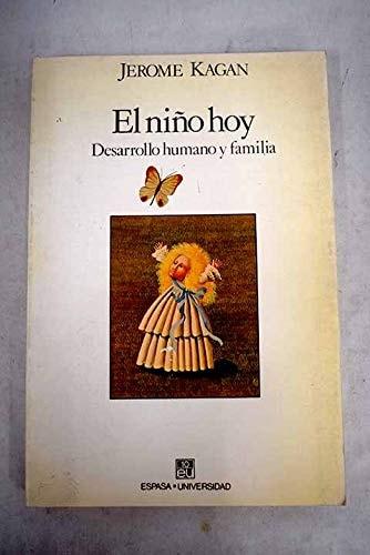Portada del libro de NIÑO HOY, EL. DESARROLLO HUMANO Y FAMILIA KAGAN, JEROME