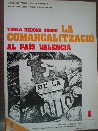 Portada del libro de TAULA RODONA SOBRE LA COMARCALITZACIÓ AL PAÍS VALENCIÀ [TAPA BLANDA] VARIOS AUTORES
