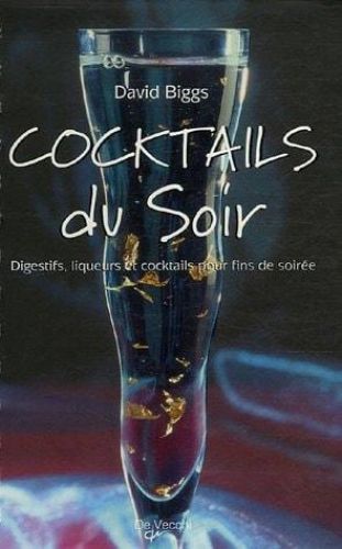 Portada del libro de COCKTAILS DU SOIR BIGGS, DAVID, REYNEKE, RYNO AND MENANTEAU, ETIENNE