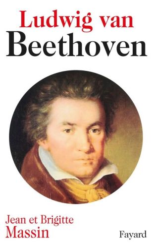 Portada del libro de LUDWIG VAN BEETHOVEN [TAPA BLANDA] MASSIN, BRIGITTE AND MASSIN, JEAN