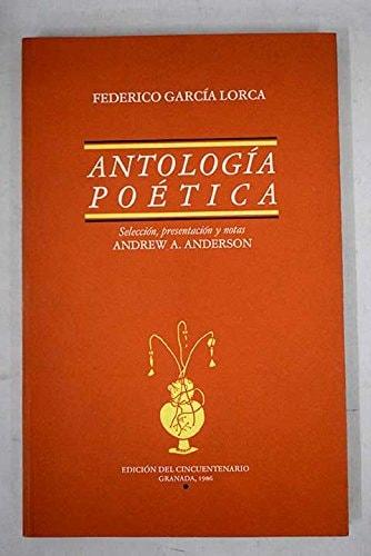 Portada del libro de GARCÍA LORCA : ANTOLOGIA POETICA [TAPA BLANDA] UNKNOWN