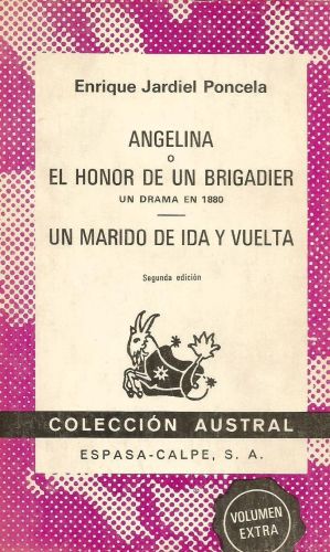 Portada del libro de ANGELINA O EL HONOR DE UN BRIGADIER. UN MARIDO DE IDA Y VUELTA ENRIQUE JARDIEL PONCELA
