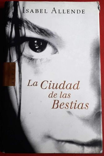 Portada del libro de LA CIUDAD DE LAS BESTIAS (MEMORIAS DEL ÁGUILA Y DEL JAGUAR 1)
