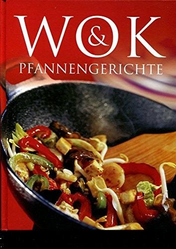 Portada del libro de WOK- & PFANNENGERICHTE [TAPA DURA]