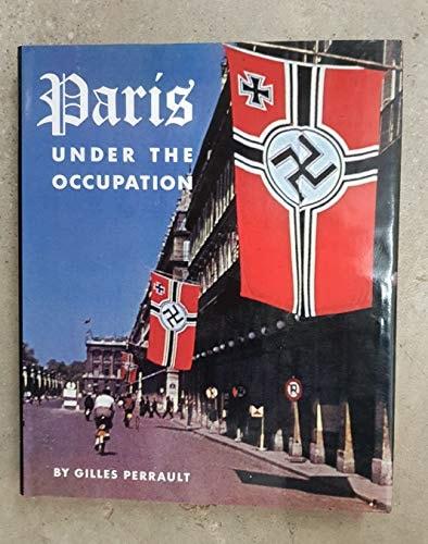 Portada del libro de PARIS UNDER THE OCCUPATION PERRAULT, GILLES