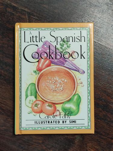 Portada del libro de A LITTLE SPANISH COOK BOOK (INTERNATIONAL LITTLE COOKBOOKS) FAHY, CAROLE AND SIMI