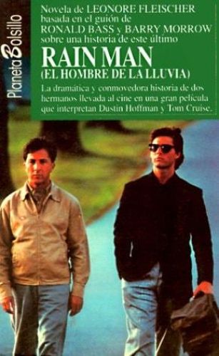 Portada del libro de RAIN MAN (EL HOMBRE DE LA LLUVIA) [TAPA BLANDA] FLEISCHER, LEONORE - BASADA EN EL GUIÓN DE RONALD BASS...