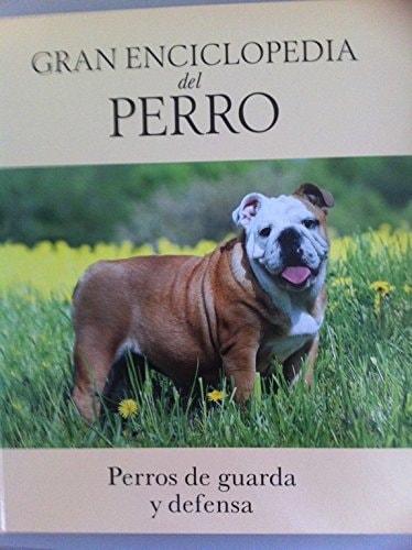 Portada del libro de GRAN ENCICLOPEDIA DEL PERRO:14 -PERROS DE GUARDA Y DEFENSA [TAPA BLANDA]