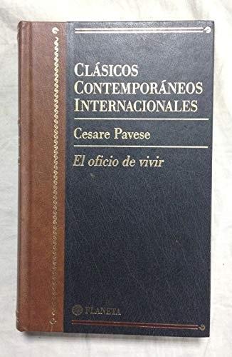 Portada del libro de EL OFICIO DE VIVIR (CLASICOS CONTEMPORANEOS INTERNACIONALES, VOL.12) PAVESE, CESARE