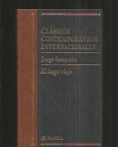 Portada del libro de EL LARGO VIAJE (CLASICOS CONTEMPORANEOS INTERNACIONALES, VOL.11) SEMPRÚN, JORGE