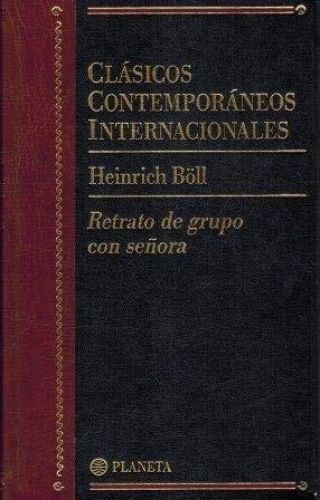 Portada del libro de RETRATO DE GRUPO CON SEÑORA (CLASICOS CONTEMPORANEOS INTERNACIONALES, BOLL, HEINRICH