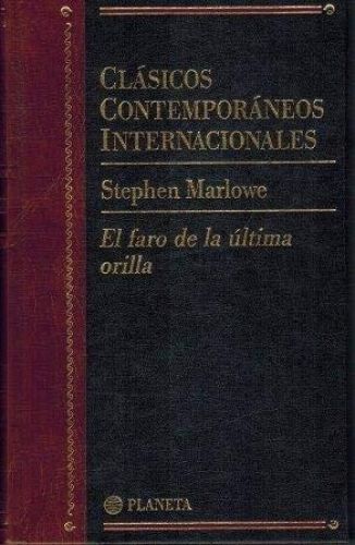 Portada del libro de EL FARO DE LA ULTIMA ORILLA (CLASICOS CONTEMPORANEOS INTERNACIONALES, MARLOWE, STEPHEN