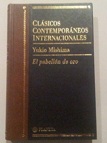 Portada del libro de EL PABELLON DE ORO (CLASICOS CONTEMPORANEOS INTERNACIONALES, VOL.7) MISHIMA, YUKIO