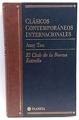 Portada del libro de EL CLUB DE LA BUENA ESTRELLA (CLASICOS CONTEMPORANEOS INTERNACIONALES, TAN, AMY