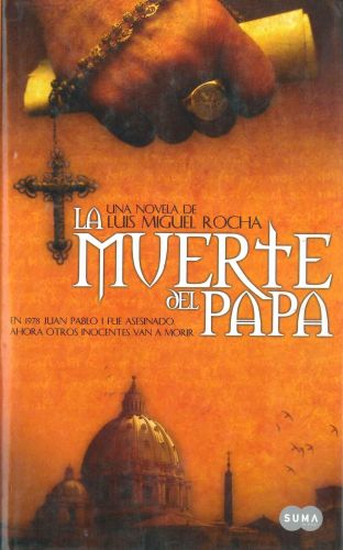 Portada del libro de LA MUERTE DEL PAPA ROCHA LUIS, MIGUEL