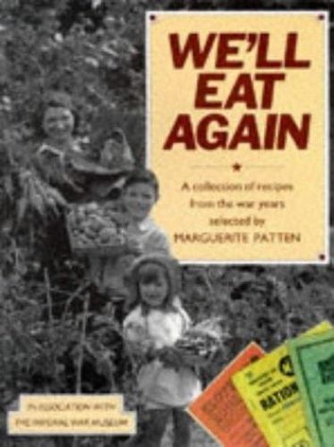 Portada del libro de WE'LL EAT AGAIN: A COLLECTION OF RECIPES FROM THE WAR YEARS PATTEN, MARGUERITE