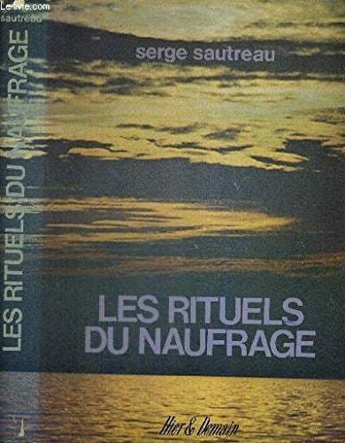 Portada del libro de LES RITUELS DU NAUFRAGE [LIBRO DE CARTÓN] SERGE SAUTREAU