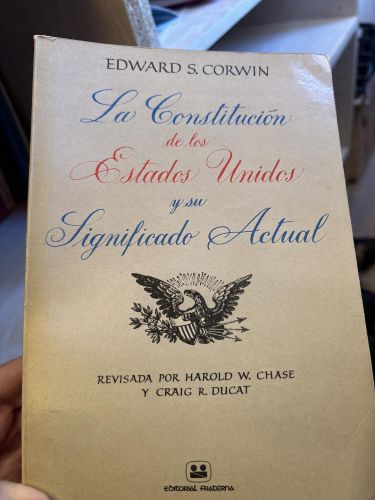 Portada del libro de CONSTITUCION DE LOS ESTADOS UNIDOSY ... [TAPA BLANDA] CORWIN, EDWARD S.