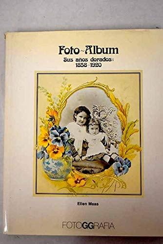 Portada del libro de FOTO ALBUM 1858-1920