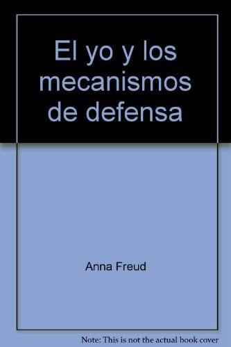 Portada del libro de EL YO Y LOS MECANISMOS DE DEFENSA [TAPA BLANDA] FREUD,ANNA